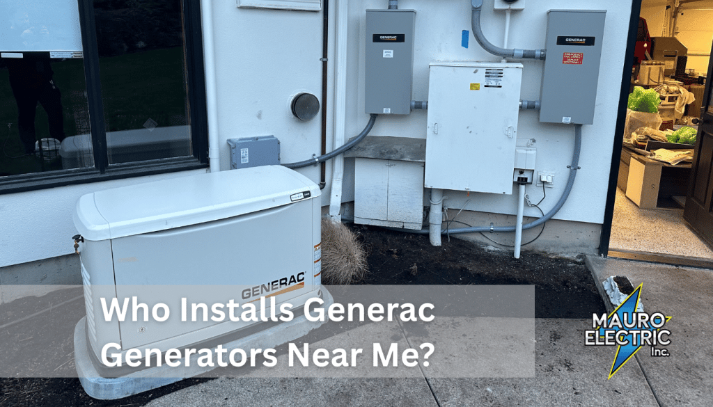 Who Installs Generac Generators Near Me?