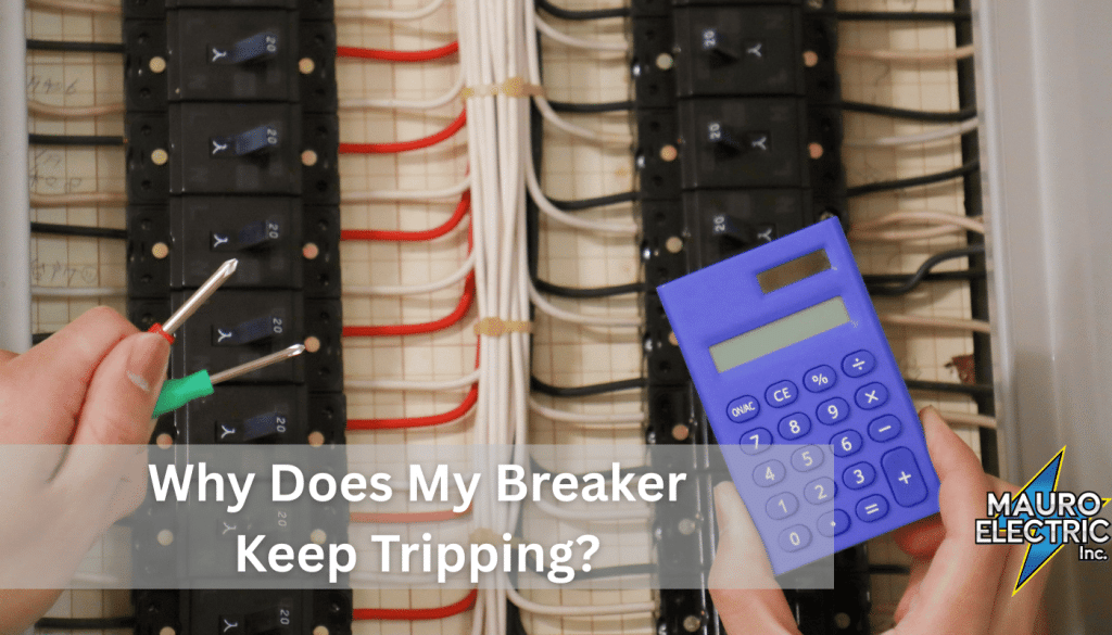 (Mauro) Why Does My Breaker Keep Tripping?